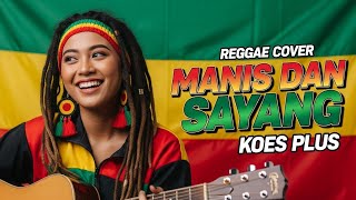 Download lagu Manis Dan Sayang - Koes Plus | Cover Reggae Version (SoundGen AI)  mp3