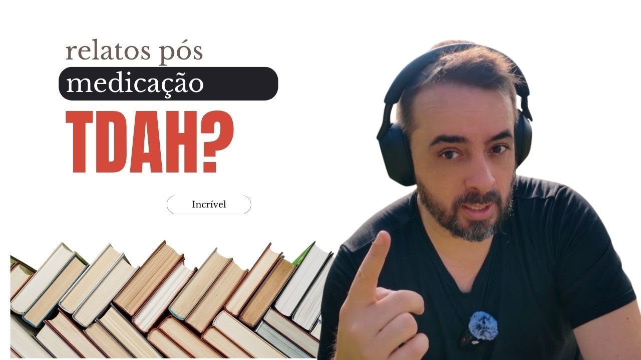 TDAH - COMO MUDEI DEPOIS DA MEDICAÇÃO - E FILOSOFANDO SOBRE NÃO SER "NORMAL"