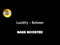 Behmer - Lucidity (Bass Boosted)
