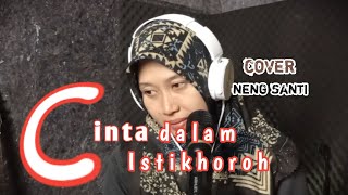 Download lagu Cinta dalam Istikharah cover neng santi mulyadi mp3