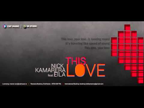 Nick Kamarera Feat EILA -This Love [Official Lyrics Video] By LÒvēr BÒoy
