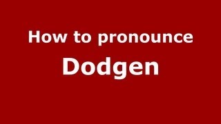 How to pronounce Dodgen