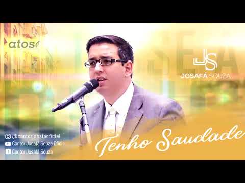 Josafa Souza - Tenho Saudade