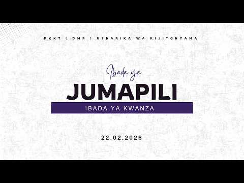KIJITONYAMA LUTHERAN CHURCH : IBADA YA  JUMAPILI - YA KWANZA 22/02/2026