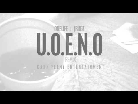 U.O.E.N.O. [REMIX] - ONELIFE, JRUGZ & MODINE STRAIGHT FIRE!!! OMG !