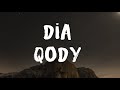 QODY Dia LIRIK Dia Yang Setia Dia Yang Kucinta
