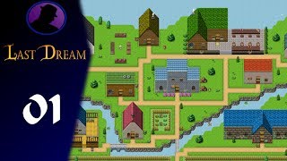 Let&#39;s Play Last Dream - Ep. 1 - Old School Gameplay!