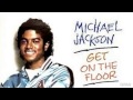 Michael Jackson   Get On The Floor Dr Packer Rework FLUVORE