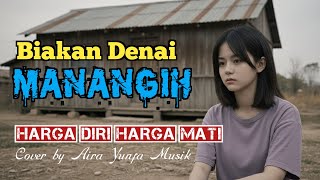 Download lagu Biakan Denai Manangih | Cover Lagu Minang Penuh Luka & Air Mata by Aira | Yunfa Musik mp3