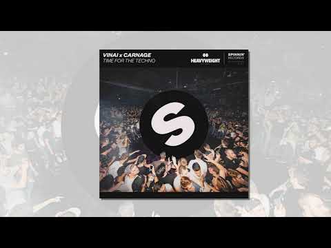 VINAI x Carnage - Time For The Techno