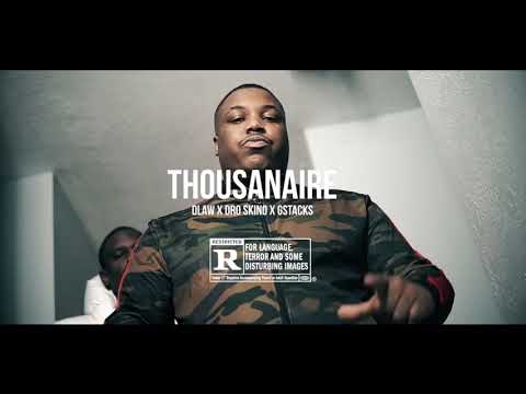 Dlaw x Dro Skino x Gstacks (official video) “Thousanaire”