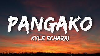 Kyle Echarri - Pangako (Lyrics) 
