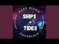 Ships + Tides (Piano Version)