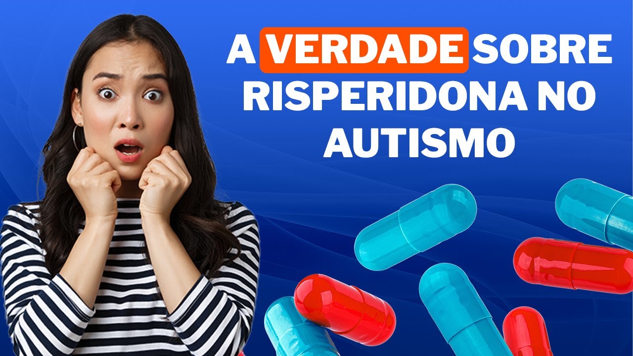 O que você não ouve sobre a Risperidona  | Vídeo completo no AUTFLIX