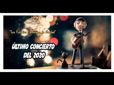 Daniel F  - "Los Extraños Personajes de Navidad" - último concierto del 2020