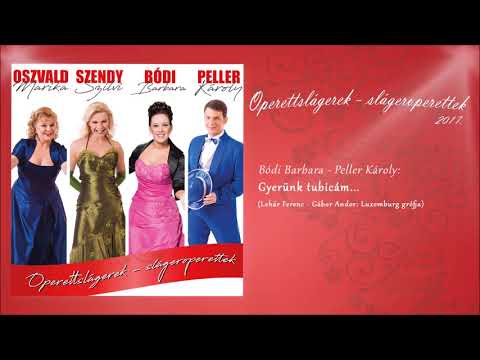Bódi Barbara & Peller Károly: Gyerünk tubicám... (Operettslágerek - slágeroperettek) - 2017.