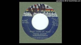Holland - Dozier - ( What Goes Up, Must Come Down ) - 1963