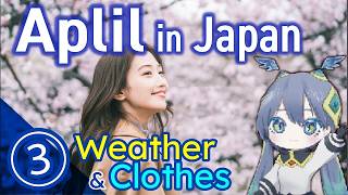 Japan in April 2026: Weather and What to Wear