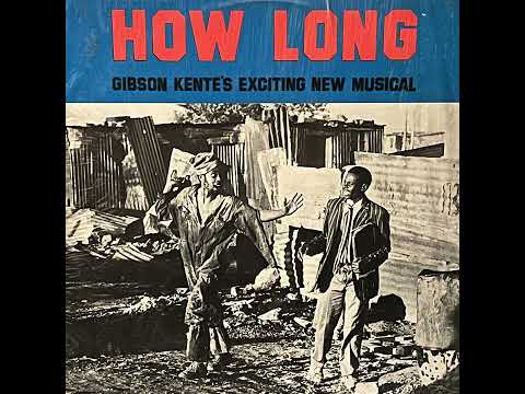 Gibson Kente - How Long