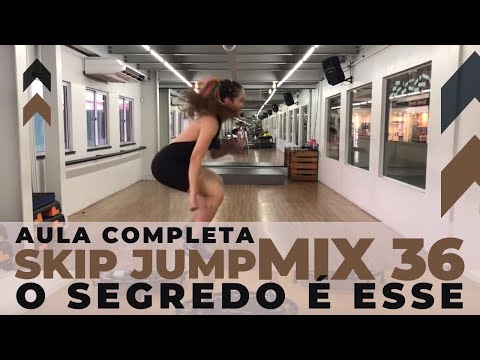 [O SEGREDO É ESSE] - AULA COMPLETA DE SKIP JUMP MIX 36