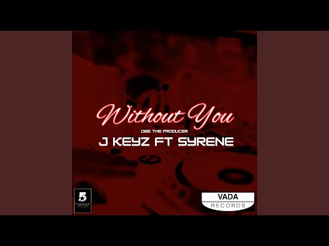 Without You (feat. Syrene)