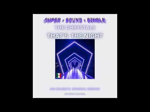 IAN COLEEN & THE CHRYSTALS - THAT`S THE NIGHT ( Original Version )