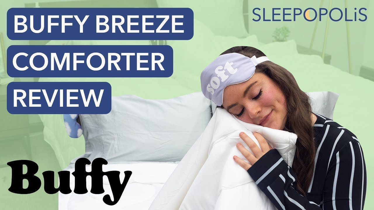 Buffy Breeze Comforter Review