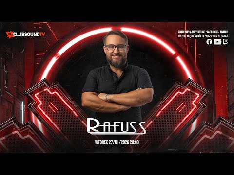 RAFUSS live! Clubsound TV! Episode 220