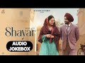 Satinder Sartaj Shayar Movie Song (Audio Jukebox) Satinder Sartaj Shayar Satinder Sartaj All Song
