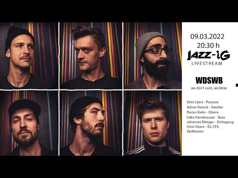 Jazz-iG Livestream 09.03.2022 WDSWB