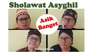 Download lagu SHOLAWAT ASYGHIL Asik Banget Versi Terbaru mp3 Download lagu SHOLAWAT ASYGHIL Asik Banget Versi Terbaru mp3