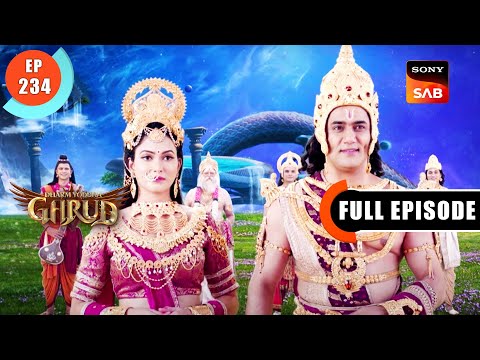 Prabhu Shree Narayan Ka Vaahan - Dharma Yoddha Garud - Full Episode - EP 234 - 10 Dec 2022