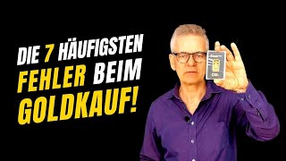 Gold kaufen: Vermeide die 7 häufigsten Fehler I Peter Erker I Tipps & Hacks