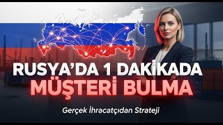 RUSYADAN MÜŞTERİ BULMAK. HEM DE 1 DAKİKADA! #rusya #ihracat #rusyaukra