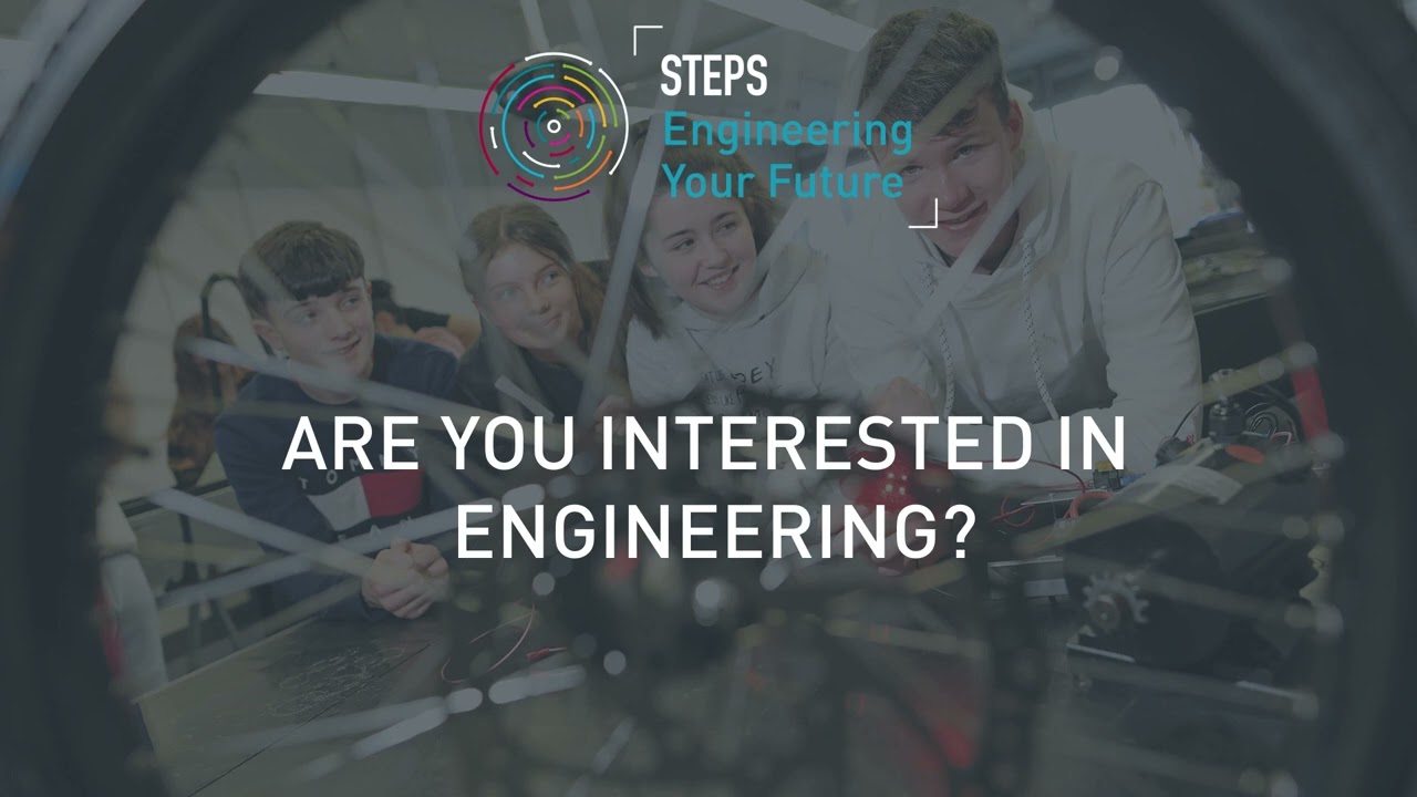 STEPS Engineering Your Future Transition Year Programme