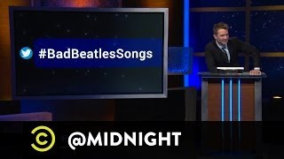 #HashtagWars - #BadBeatlesSongs - @midnight with Chris Hardwick