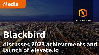 blackbird-ceo-ian-mcdonough-discusses-2023-achievements-and-launch-of-elevate-io