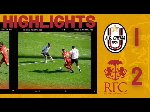 HIGHLIGHTS | CREMA - RAVENNA FC | 1-2
