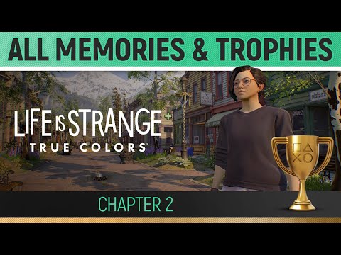 Life is Strange: True Colors - Chapter 2 - All Collectibles & Trophies 🏆 Trophy/Achievement Guide