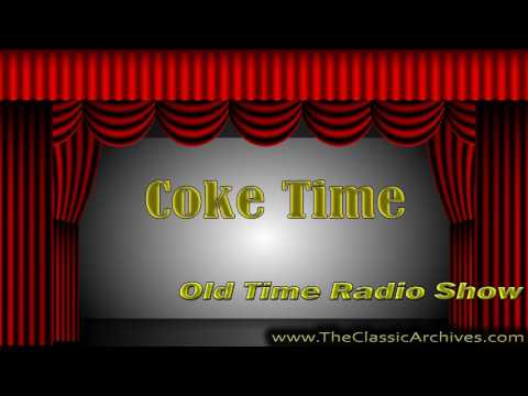Coke Time, Old Time Radio, 540801 First Song   Those Green Years