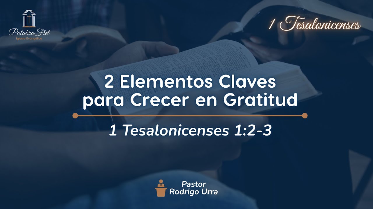  2 Elementos Claves Para Crecer en Gratitud