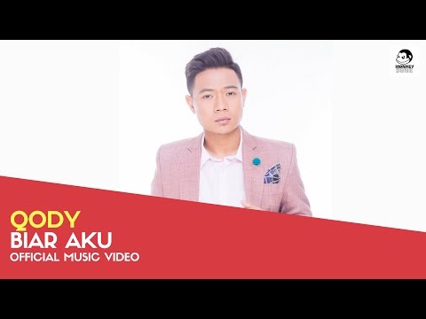 QODY - Biar Aku (Official Music Video)