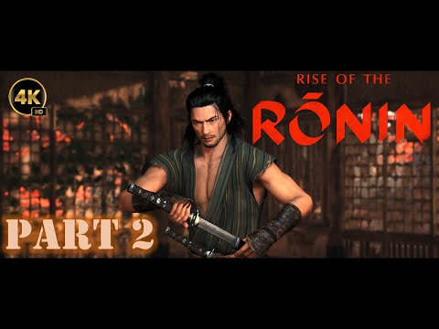RISE OF THE RONIN PS5 Walkthrough 4k60fps  Gameplay Part 2 - NO COMMENTARY