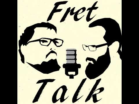 Fret Talk Episode 134 - "Solutions man"