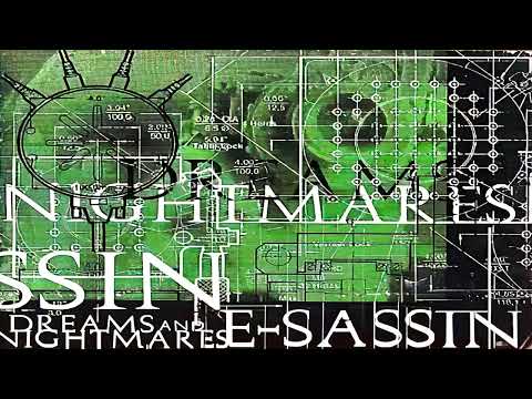 E-Sassin "Dreams & Nightmares"  DJ MIX