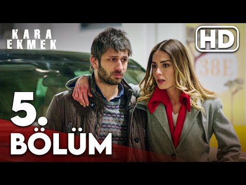 Kara Ekmek 5. Bölüm HD