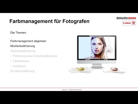 Canon Academy & Datacolor Webinar – Monitorkalibrierung – ohne kalibrierten Monitor geht es nicht