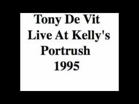 Tony De Vit Live At Kelly's Portrush 1995