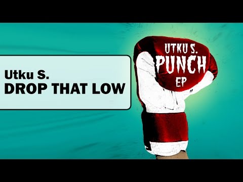 Utku S. - Drop That Low (Original Mix)
