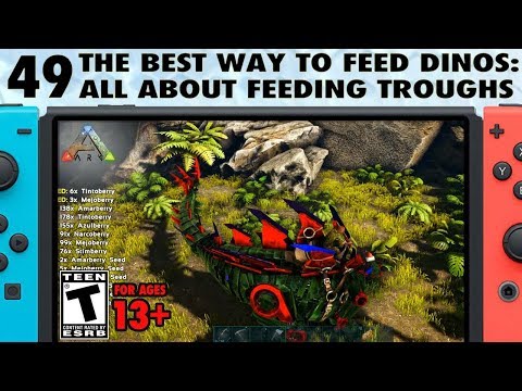 49: Feeding Troughs - The Best Way to Feed Your Dinosaurs on Switch - The Ark Switch Survival Guide